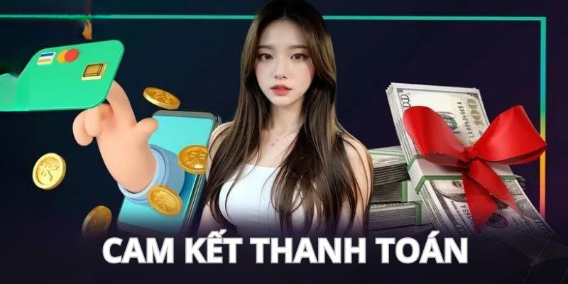 Cam kết thanh toán - Chính sách mới nhất của nhà cái st666 1 Tìm hiểu chung về cam kết thanh toán là gì