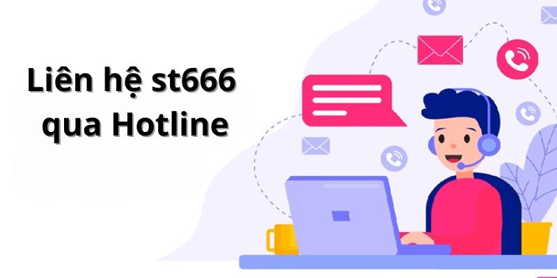 Cách liên hệ st666 để nhận hỗ trợ nhanh nhất khi cá cược 3 Thương hiệu st666 bảo đảm sẽ hỗ trợ hotline 24/7