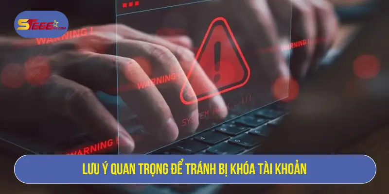 Tài Khoản ST666 Bị Khóa: Nguyên Nhân Và Cách Xử Lý Nhanh 3 Lưu ý quan trọng để tránh bị khóa tài khoản